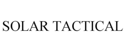 SOLAR TACTICAL trademark