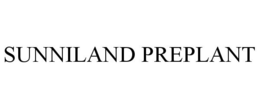 SUNNILAND PREPLANT trademark