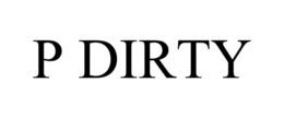 P DIRTY trademark
