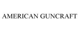 AMERICAN GUNCRAFT trademark