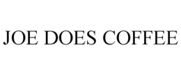 JOE DOES COFFEE trademark