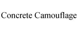 CONCRETE CAMOUFLAGE trademark