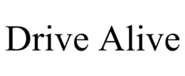 DRIVE ALIVE trademark