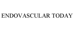 ENDOVASCULAR TODAY trademark