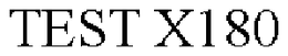 TEST X180 trademark