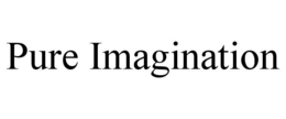 PURE IMAGINATION trademark