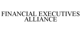 FINANCIAL EXECUTIVES ALLIANCE trademark