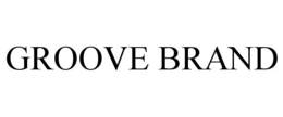 GROOVE BRAND trademark
