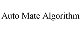 AUTO MATE ALGORITHM trademark