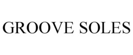 GROOVE SOLES trademark