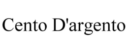 CENTO D'ARGENTO trademark