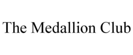THE MEDALLION CLUB trademark
