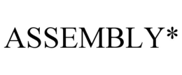 ASSEMBLY* trademark