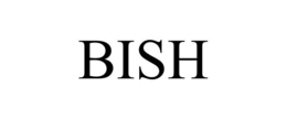 BISH trademark