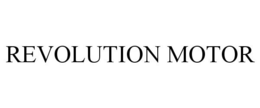 REVOLUTION MOTOR trademark