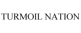 TURMOIL NATION trademark