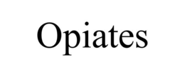 OPIATES trademark