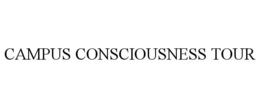 CAMPUS CONSCIOUSNESS TOUR trademark
