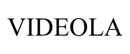 VIDEOLA trademark