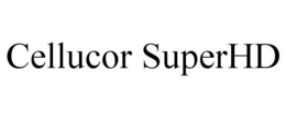 CELLUCOR SUPERHD trademark