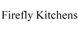 FIREFLY KITCHENS trademark