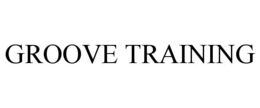 GROOVE TRAINING trademark
