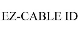 EZ-CABLE ID trademark