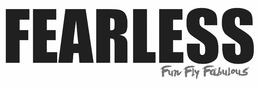 FEARLESS FUN FLY FABULOUS trademark