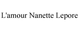 L'AMOUR NANETTE LEPORE trademark