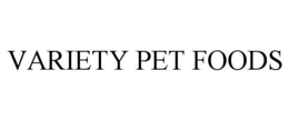 VARIETY PET FOODS trademark