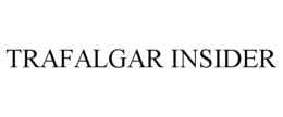 TRAFALGAR INSIDER trademark