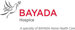 BAYADA HOSPICE A SPECIALTY OF BAYADA HOME HEALTH CARE trademark