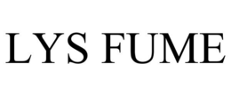 LYS FUME trademark