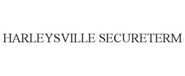 HARLEYSVILLE SECURETERM trademark