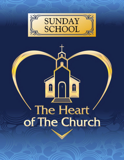 SUNDAY SCHOOL THE HEART OF THE CHURCH trademark