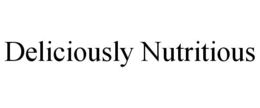 DELICIOUSLY NUTRITIOUS trademark