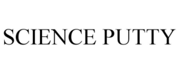 SCIENCE PUTTY trademark