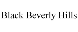 BLACK BEVERLY HILLS trademark