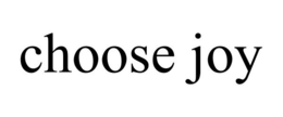 CHOOSE JOY trademark