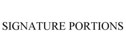 SIGNATURE PORTIONS trademark