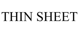 THIN SHEET trademark