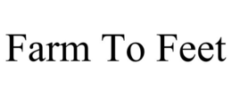 FARM TO FEET trademark