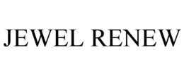 JEWEL RENEW trademark