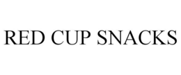 RED CUP SNACKS trademark