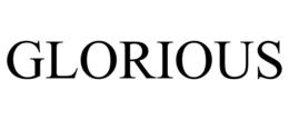 GLORIOUS trademark