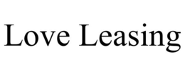 LOVE LEASING trademark
