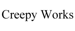 CREEPY WORKS trademark