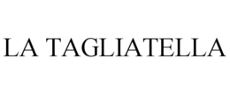 LA TAGLIATELLA trademark