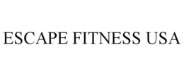 ESCAPE FITNESS USA trademark