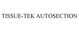 TISSUE-TEK AUTOSECTION trademark
